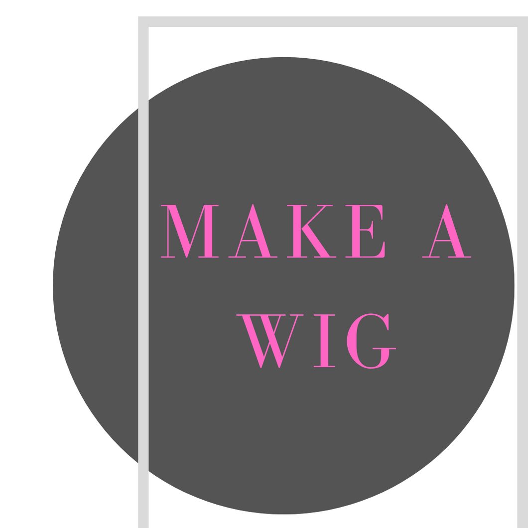 Make a Wig